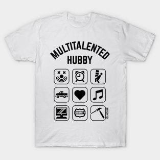 Multitalented Hubby (9 Icons / Husband) T-Shirt